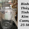 Bình thủy tinh kim cương 25L